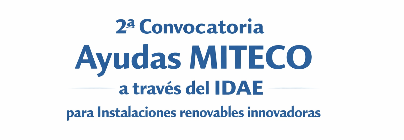 2ª Convocatoria Ayudas Miteco a través del IDAE para Instalaciones ...